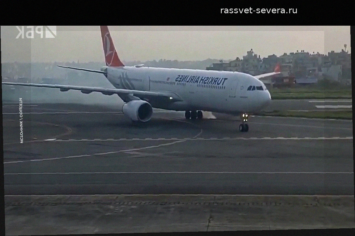 У самолета Turkish Airlines произошло возгорание шасси во время посадки в Катманду